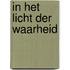 In het licht der waarheid