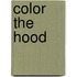 Color the Hood