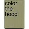 Color the Hood door Onbekend
