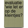 Evaluatie 'Wie let er op de kleintjes? by Vita Los
