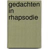 Gedachten in Rhapsodie by Mathilda van Bentum-Hofker