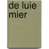 De luie mier by Ilia Berends
