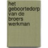 Het geboortedorp van de broers Werkman