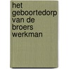 Het geboortedorp van de broers Werkman by Unknown