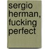 Sergio Herman, fucking perfect