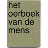 Het oerboek van de mens by Kai Michel