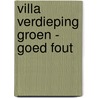 VillA Verdieping Groen - Goed fout by Ed Koekebacker