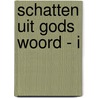 Schatten uit Gods Woord - I by Peter Slagter