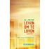 Leven om te loven