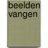 Beelden vangen