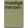 Moedige mensen by Unknown