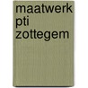 Maatwerk PTI Zottegem door S.A.J. van Iersel