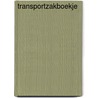 Transportzakboekje by Unknown