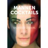 Mannen, cocktails en anders lekkers by Lise Able
