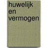 Huwelijk en vermogen by M.R. Kremer