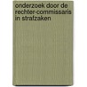 Onderzoek door de rechter-commissaris in strafzaken by R.G.A. Beaujean