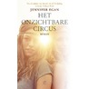 Het onzichtbare circus door Jennifer Egan