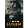 Knip by Tom Rom