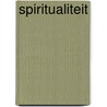 Spiritualiteit door Hein Stufkens