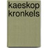 Kaeskop Kronkels