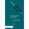 Inleiding Europees arbeidsrecht by S.S.M. Peters