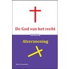De God van het recht contra alverzoening by Walter Tessensohn