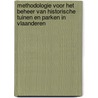 Methodologie voor het beheer van historische tuinen en parken in Vlaanderen door Onbekend