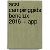 ACSI Campinggids Benelux 2016 + app door Acsi