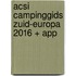 ACSI Campinggids Zuid-Europa 2016 + app