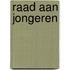 Raad aan jongeren