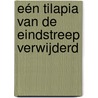 Eén tilapia van de eindstreep verwijderd by Steven van der Jagt