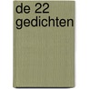 De 22 gedichten door Onbekend