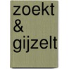 Zoekt & gijzelt door Gerard Tuk