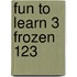 FUN TO LEARN 3 FROZEN 123