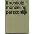 Threshold 1 mondeling persoonlijk