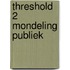 Threshold 2 mondeling publiek