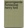 Gecorrigeerde horoscoop Henry Ford by Andries H. Cats