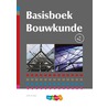 Basisboek bouwkunde door Onbekend