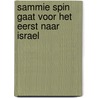 Sammie Spin gaat voor het eerst naar Israel door Sylvia A. Rouss