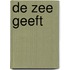 De zee geeft