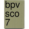 BPV SCO 7 door Onbekend