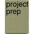 Project prep