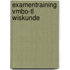 Examentraining Vmbo-tl Wiskunde by J. Broekema