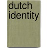 Dutch Identity door Harriet Stoop-De Meester