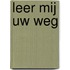 Leer mij uw weg