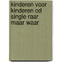 Kinderen voor Kinderen CD single raar maar waar