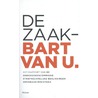De zaak Bart van U. by Rembrandt Zuijderhoudt