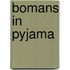 Bomans in pyjama