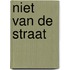 Niet van de straat