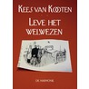 Leve het welwezen by Kees van Kooten